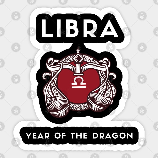 LIBRA / Year of the DRAGON Sticker by KadyMageInk